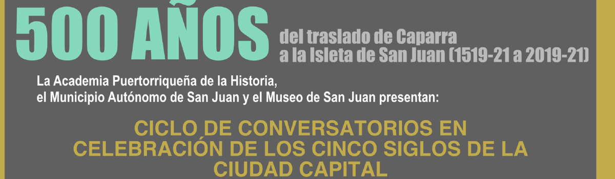 Segundo conversatorio ilustrado – 500 años de San Juan – Municipio