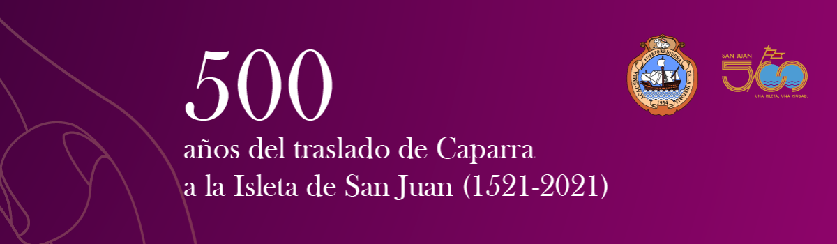 Tercer conversatorio ilustrado – 500 años de San Juan