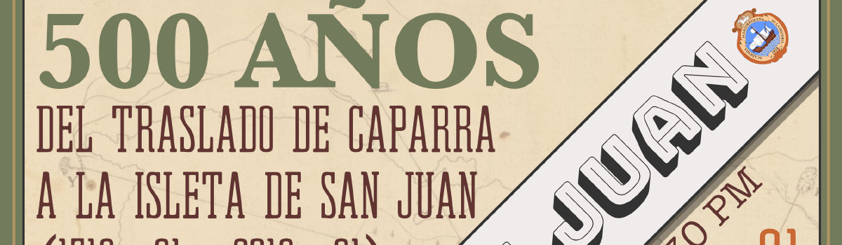 Tercer conversatorio ilustrado – 500 años de San Juan – Municipio