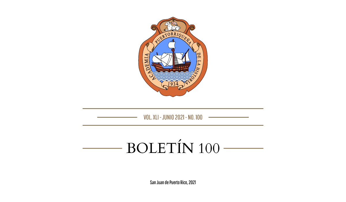 PRONTO: Número Especial #100 del Boletín de la Academia Puertorriqueña de la Historia