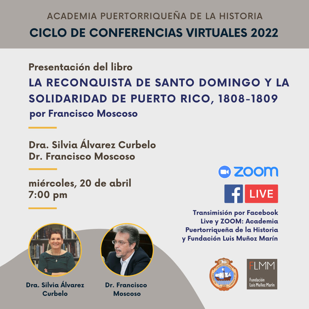 Presentación de libro: “La reconquista de Santo Domingo y la solidaridad de Puerto Rico: 1808-1809”