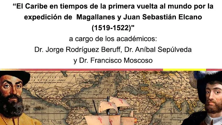 Conferencia “El Caribe en tiempos de la primera vuelta al mundo por la expedición de Magallanes y Juan Sebastián Elcano (1519-1522)”