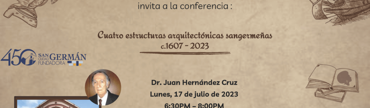 Conferencia: Cuatro estructuras arquitectónicas sangermeñas c.1607 – 2023