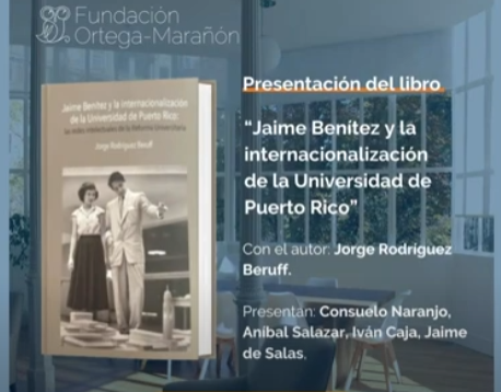 Presentación del libro: Jaime Benítez y la internacionalización de la Universidad de Puerto Rico
