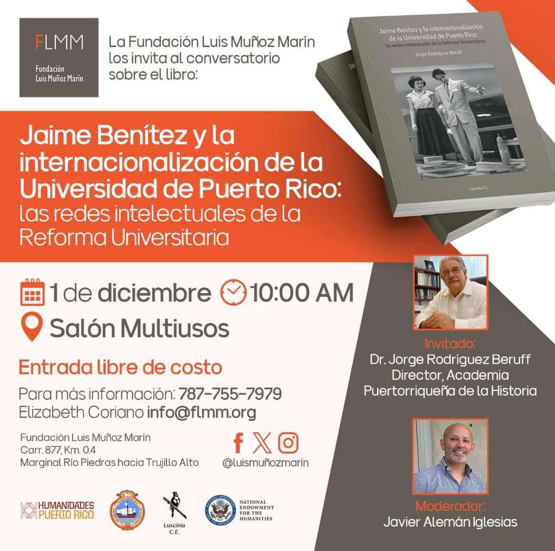 Conversatorio: Jaime Benitez y la internacionalización de la Universidad de Puerto Rico: las redes intelectuales de la Reforma Universitaria